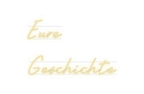 Custom Neon: Eure
Geschic...