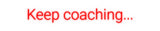 Custom Neon: Keep coaching...