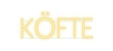 Custom Neon: KÖFTE