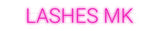 Custom Neon: LASHES MK