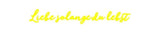 Custom Neon: Liebe solange...