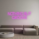 Custom Neon: NOTHING BUT
...