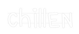Personalisiertes Neonschild: chillen