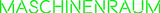 Personalisiertes Neonschild: Maschinenraum