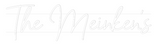 Personalisiertes Neonschild: The Meinken‘s
