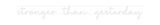 Personalisiertes Neonschild: stronger than...