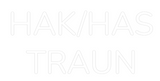 Personalisiertes Neonschild: HAK/HAS
TRAUN