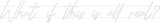 Personalisiertes Neonschild: What if this ...