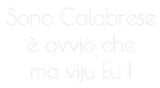 Personalisiertes Neonschild: Sono Calabres...