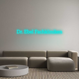 Personalisiertes Neonschild: Dr. Ebel Fach...
