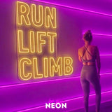 "Run Lift Climb" LED Neonschild
