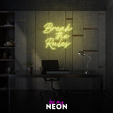 "Break the Rules" LED Neonschild