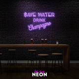 "Save Water Drink Champagne" LED Neonschild