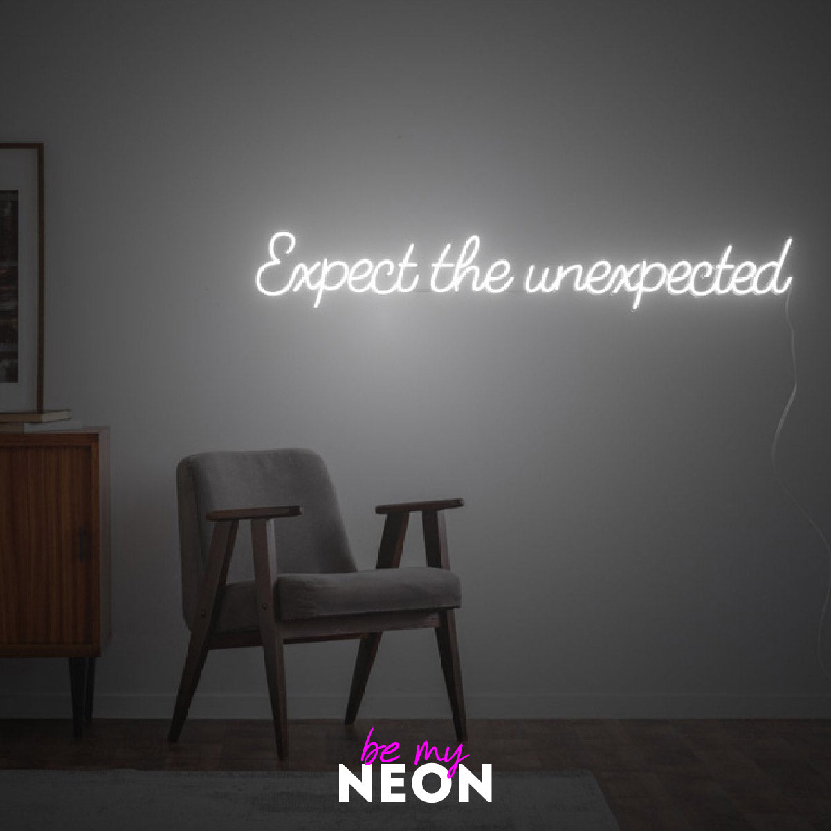 "expect the unexpected" LED Neonschild