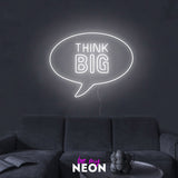 "Think Big" LED Neonschild