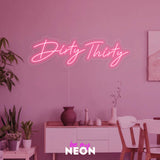 "Dirty Thirty" Leuchtmotiv aus LED Neon