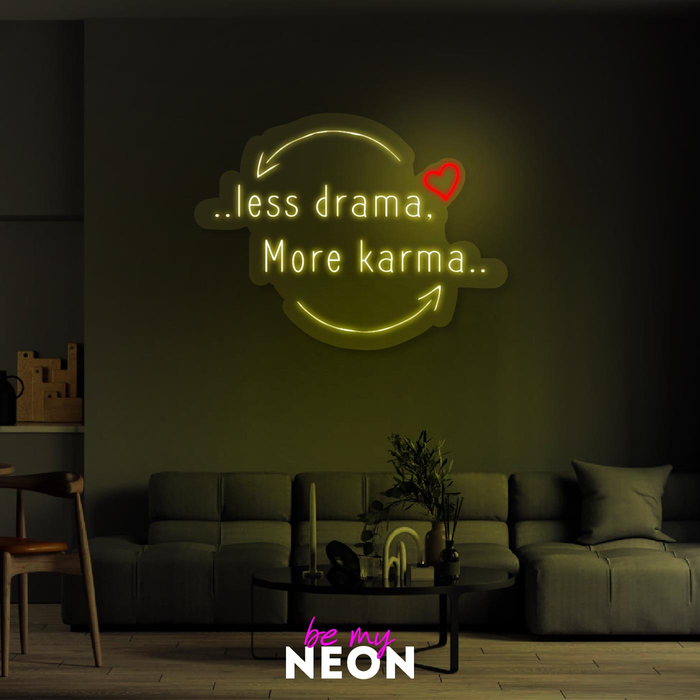 "less drama, more karma"  Leuchtmotiv aus LED Neon
