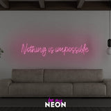 "Nothing is impossible" LED Neonschild