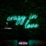 "Crazy In Love" Liebes - Leuchtschirft aus LED Neon