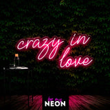 "Crazy In Love" Liebes - Leuchtschirft aus LED Neon