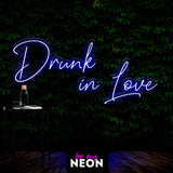 "Drunk In Love" Liebes - Leuchtmotiv aus LED Neon