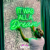 "IT WAS ALL A Dream" LED Neonschild