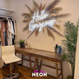 "Hello Gorgeous" LED Neonschild