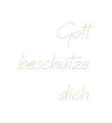 Custom Neon: Gott
beschütz...