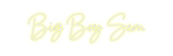 Custom Neon: Big Boy Sem