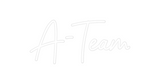 Custom Neon: A-Team