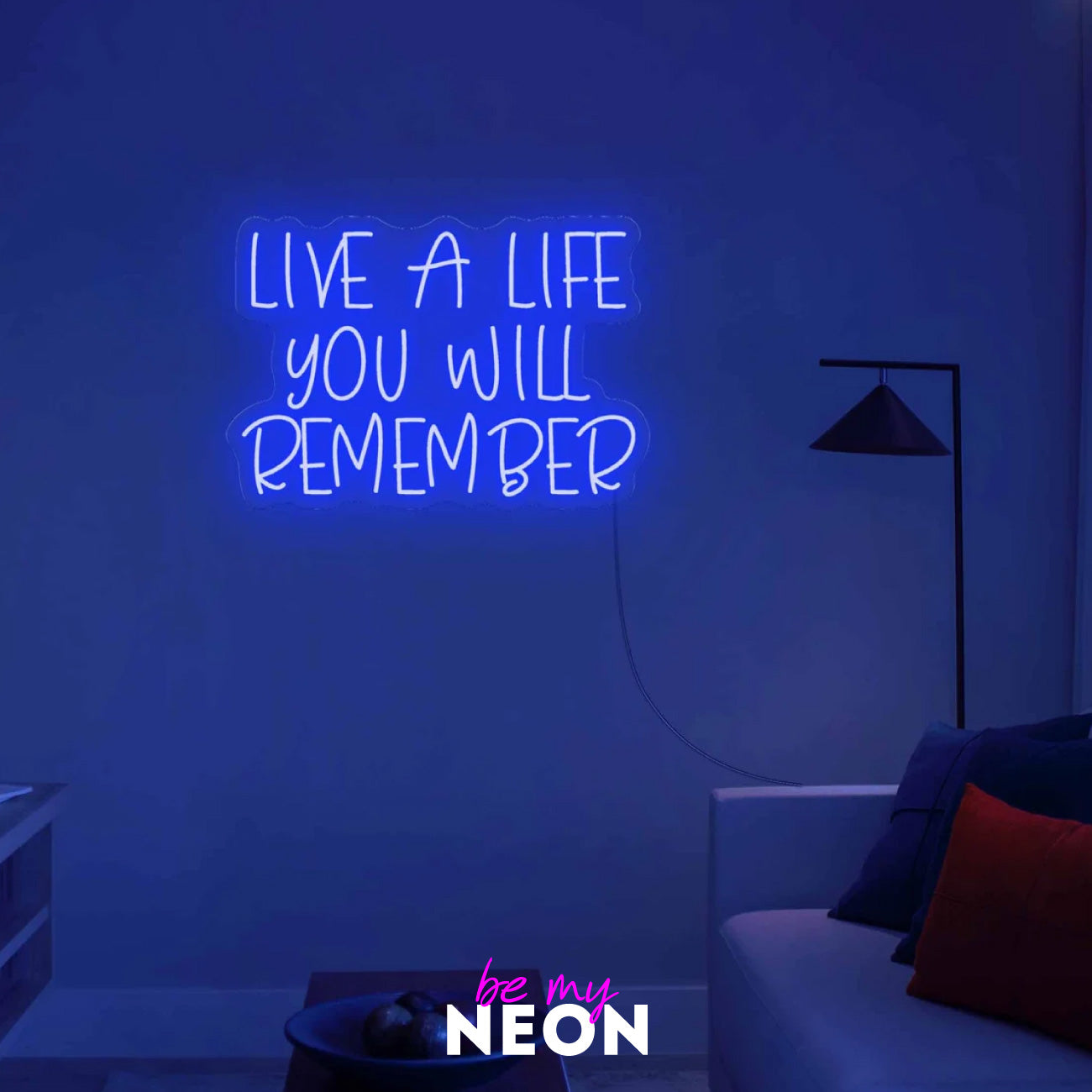 "Live a life you will remember" LED Neonschild